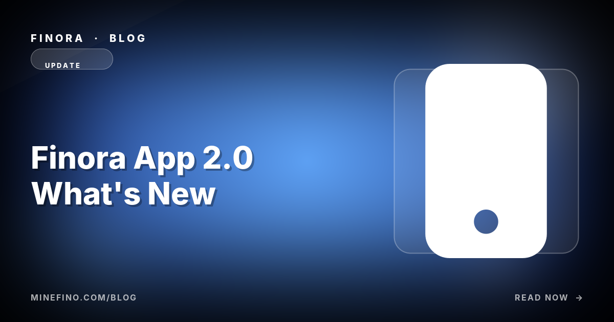 Finora App 2.0 — What's New