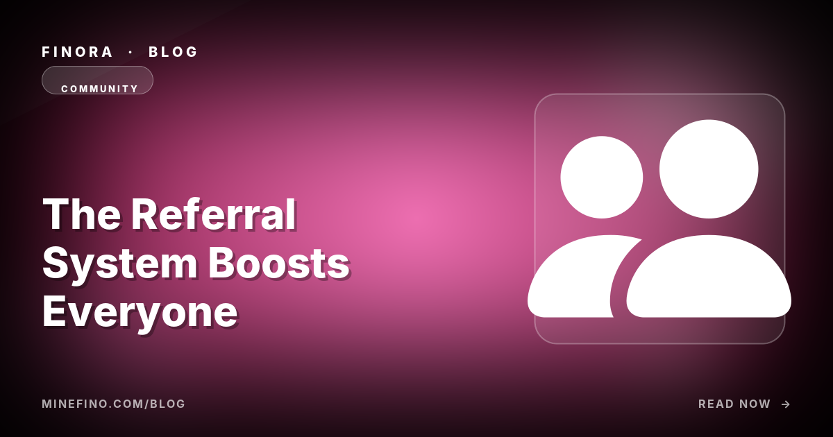 How the Referral System Boosts Everyone